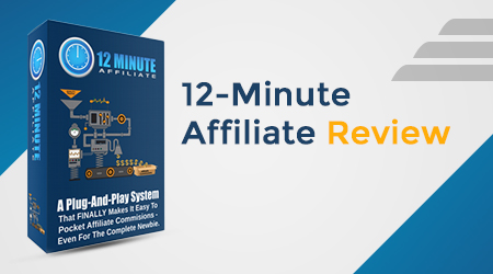 12-Minute Affiliate Review